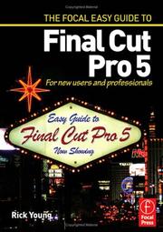 Cover of: Focal Easy Guide to Final Cut Pro 5: For New Users and Professionals (Focal Easy Guide)