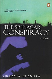 Cover of: The Srinagar conspiracy by Vikram Chandra