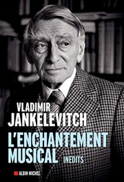 Cover of: L'enchantement musical: écrits 1929-1983