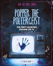Cover of: Popper the Poltergeist: The First Haunting Shown on TV