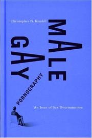 Gay Male Pornography by Christopher N. Kendall
