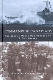 Cover of: Commanding Canadians: The Second World War Diaries of A.f.c. Layard (Studies in Canadian Military History)