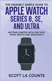 Cover of: Insanely Easy Guide to Apple Watch Series 8, SE, and Ultra