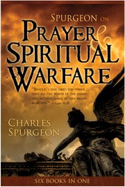 Cover of: Spurgeon on prayer & spiritual warfare by Charles Haddon Spurgeon, C. H. Spurgeon