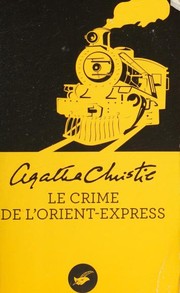 Cover of: Le Crime De L'Orient-Express by Agatha Christie