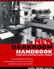 The new darkroom handbook : a complete guide to the best design, construction, and equipment