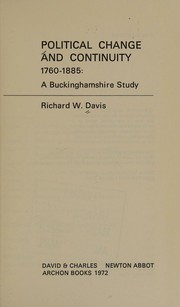 Political Change and Continuity 1760-1885 by Richard W. Davis