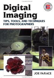 Cover of: Digital imaging: tips, tools, and techniques for photographers