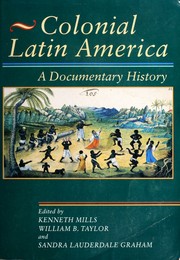 Cover of: Colonial Latin America: a documentary history