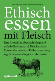 Ethisch Essen mit Fleisch by Lierre Keith
