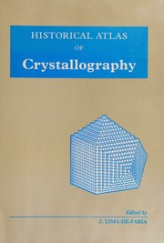 Cover of: Historical atlas of crystallography