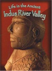 Life in the ancient Indus River Valley by Hazel Richardson