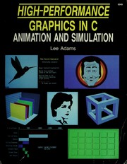 Cover of: High-performance graphics in C: animation and simulation