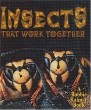 Cover of: Insects That Work Together (The World of Insects)