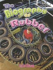 Cover of: The biography of rubber by Carrie Gleason