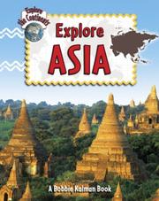 Explore Asia by Bobbie Kalman, Rebecca Sjonger