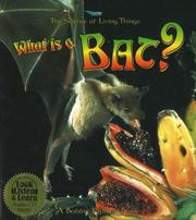 Cover of: What Is a Bat? (The Science of Living Things)