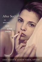 Cover of: After Sex?: On Writing since Queer Theory