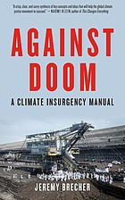 Cover of: Against doom: a climate insurgency manual