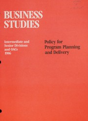 Cover of: Business studies: policy for program planning and delivery : intermediate and senior divisions and OACS, 1986.