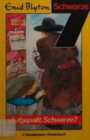 Cover of: Aufgepasst, Schwarze 7 by Enid Blyton