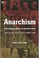 Cover of: Anarchism: A Documentary History Of Libertarian Ideas
