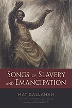 Cover of: Songs of Slavery and Emancipation