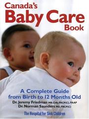 Cover of: Canada's Baby Care Book: A Complete Guide from Birth to 12-Months Old
