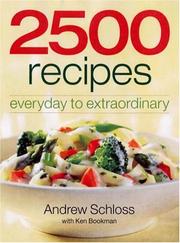 Cover of: 2500 Recipes: Everyday to Extraordinary