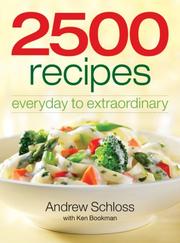 Cover of: 2500 Recipes: Everyday to Extraordinary
