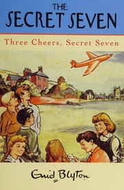 Cover of: Three cheers, Secret Seven