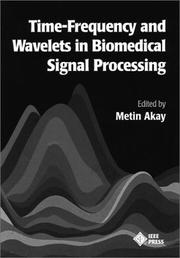 Time Frequency and Wavelets in Biomedical Signal Processing by Metin Akay