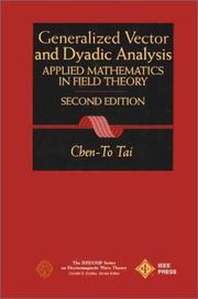 Generalized vector and dyadic analysis : applied mathematics in field theory