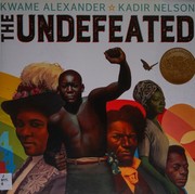Cover of: The Undefeated by Kwame Alexander