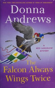 Cover of: Falcon Always Wings Twice: A Meg Langslow Mystery