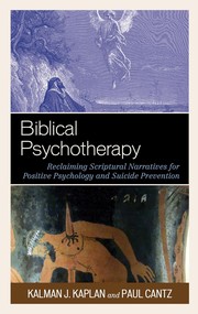 Cover of: Biblical Psychotherapy: Reclaiming Scriptural Narratives for Positive Psychology and Suicide Prevention