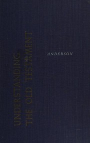 Cover of: Understanding the Old Testament by Bernhard W. Anderson