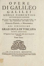 Cover of: Opere di Galileo Galilei ...: Nuova edizione coll'aggiunta di varj trattati dell'istesso autore non più dati alle stampe.