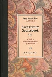 Cover of: Architecture Sourcebook: A Guide to Resources on the Practice of Architecture (Design Reference Series)