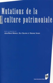Cover of: Mutations de la culture patrimoniale