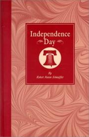 Cover of: Independence Day: its celebration, spirit, and significance as related in prose and verse