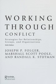 Cover of: Working Through Conflict: Strategies for Relationships, Groups, and Organizations