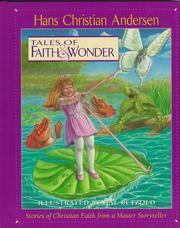 Cover of: Tales of faith & wonder: stories of Christian faith from a master storyteller