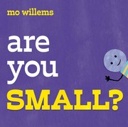 Cover of: Are You Small?
