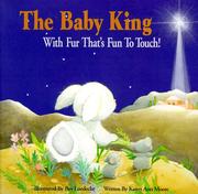 Cover of: The baby king: fun fur to touch!