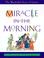 Cover of: Miracle in the Morning