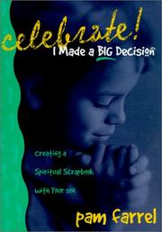Cover of: Celebrate! I Made a Big Decision: Creating a Spiritual Scrapbook With Your Son