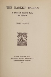 Cover of: The  basket woman: a book of fanciful tales for children