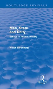 Cover of: Man, state and deity: essays in ancient history