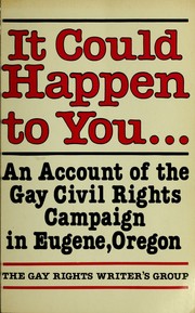 Cover of: It could happen to you: an account of the gay civil rights campaign in Eugene, Oregon